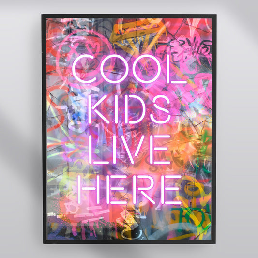 Cool Kids Live Here Print