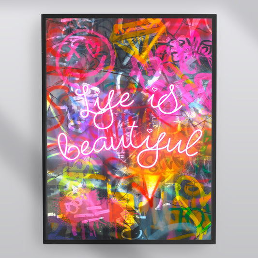 Life is Beautiful Neon Print