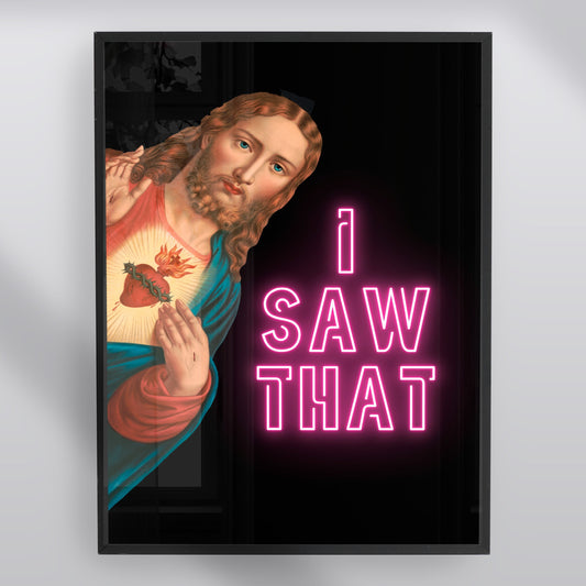 I Saw That Funny Religious Print